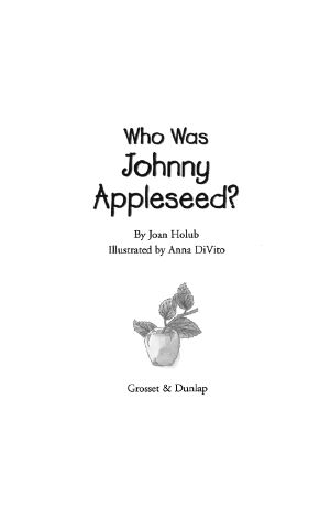 [Who Was/Is...? 01] • Who Was Johnny Appleseed?